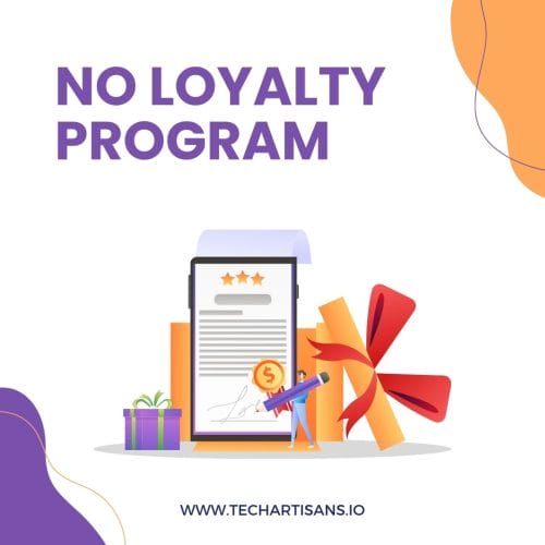 No Loyalty Program