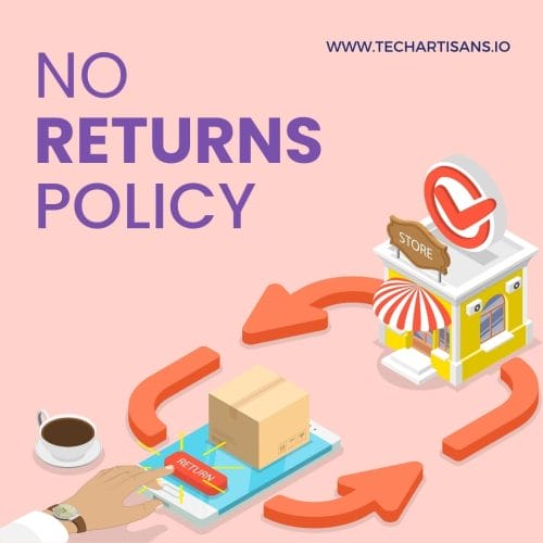 No Returns Policy