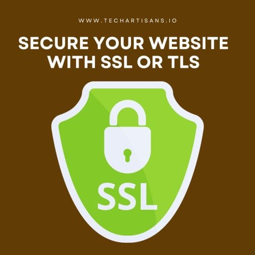 Secure Your Website With SSL or TLS