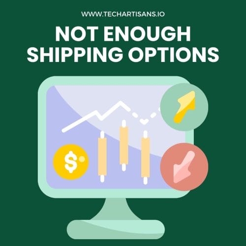 Not Enough Shipping Options