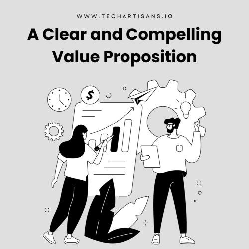 A Clear and Compelling Value Proposition