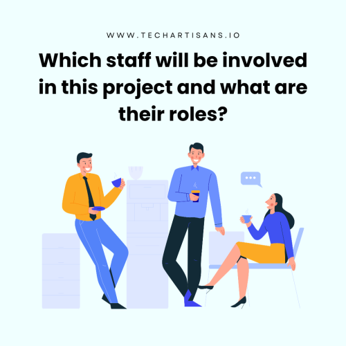 Which staff will be involved in this project and what are their roles?