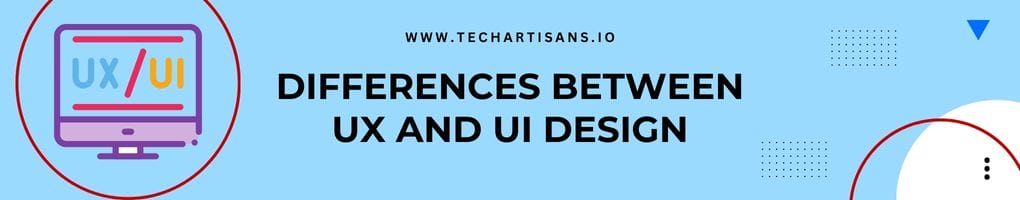 Differences Between UX and UI Design
