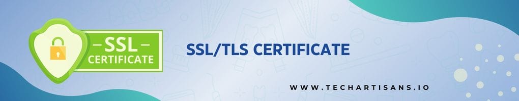 SSL/TLS Certificate