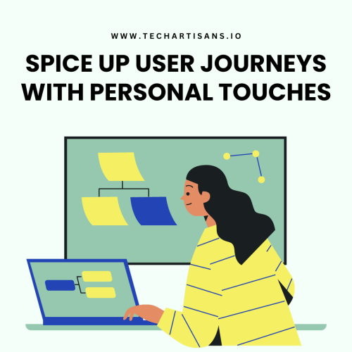 Spice Up User Journeys with Personal Touches