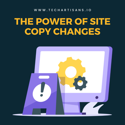 The Power of Site Copy Changes