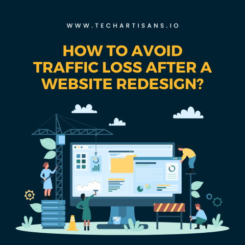 How to Avoid Traffic Loss After a Website Redesign