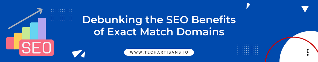 Debunking the SEO Benefits of Exact Match Domains
