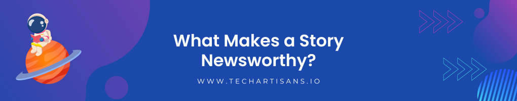 What Makes a Story Newsworthy