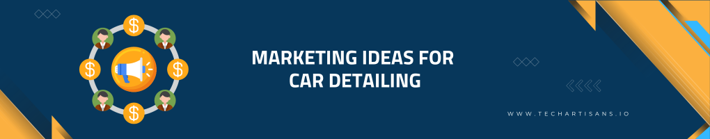 Marketing Ideas for Auto Detailing Business