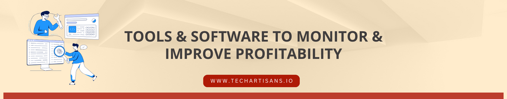 Use Tools and Software to Monitor and Improve Profitability