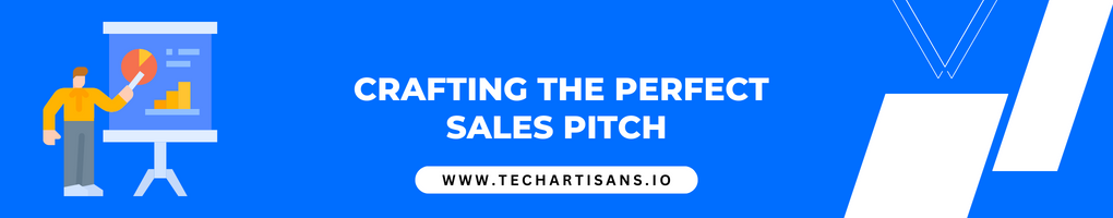 Crafting the Perfect Sales Pitch