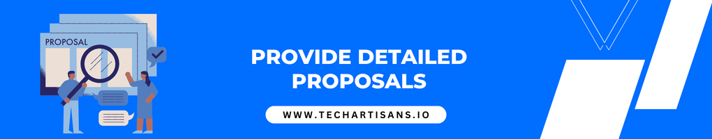 Provide Detailed Proposals
