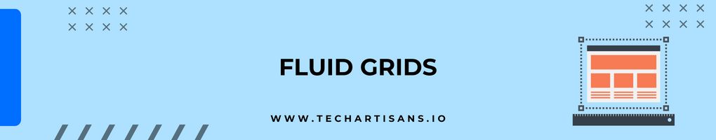 Fluid Grids