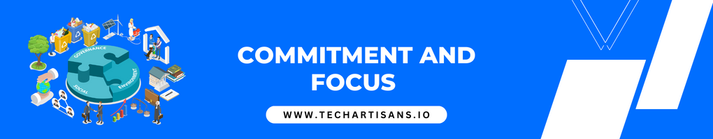 Commitment and Focus
