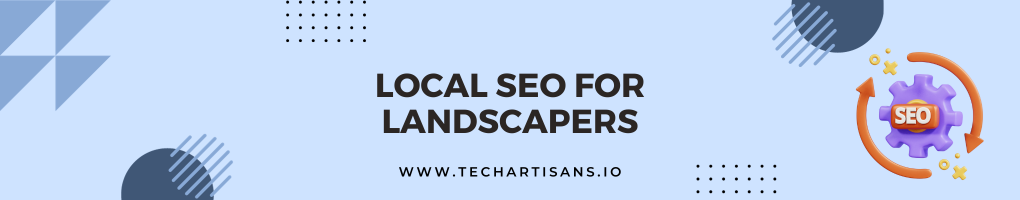 Local SEO for Landscapers