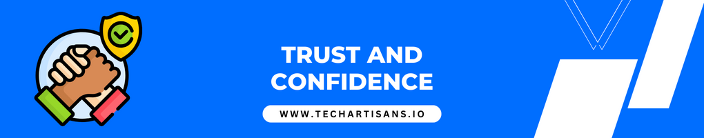 Trust and Confidence