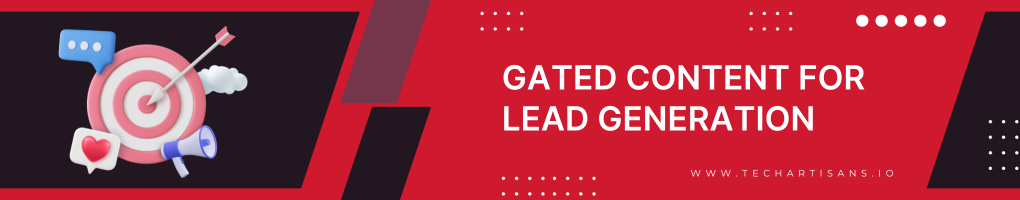 Gated Content for Lead Generation