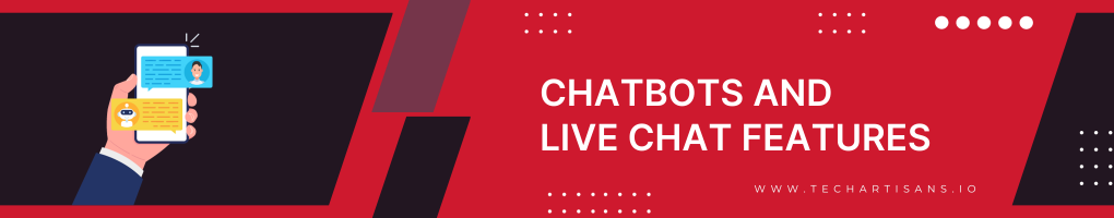 Implementing Chatbots and Live Chat Features