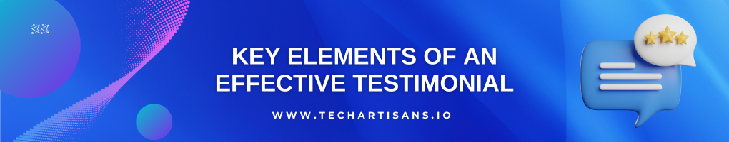 Key Elements of an Effective Testimonial