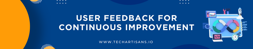 User Feedback for Continuous Improvement