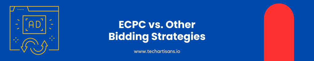 ECPC vs. Other Bidding Strategies