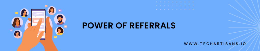 Power of Referrals