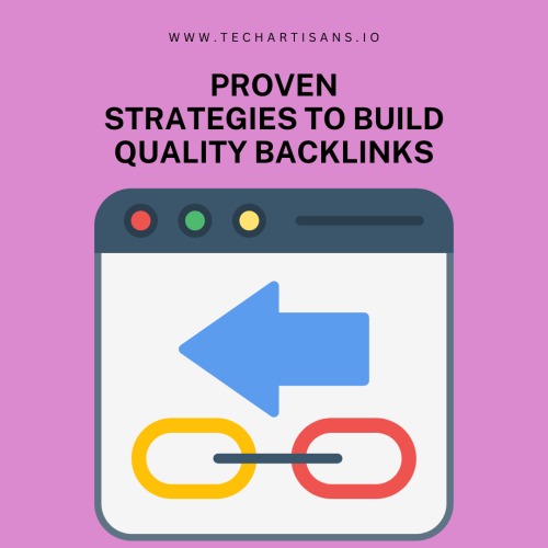 Proven Strategies to Build Quality Backlinks