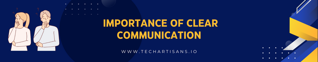 Importance of Clear Communication