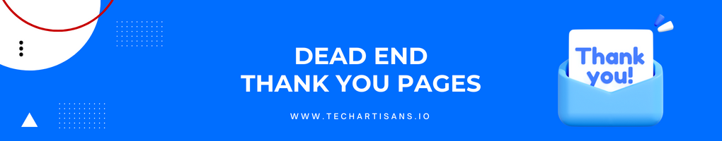 Dead End Thank You Pages