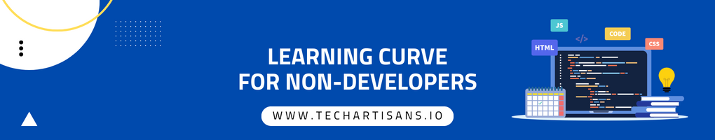 Learning Curve for Non-Developers