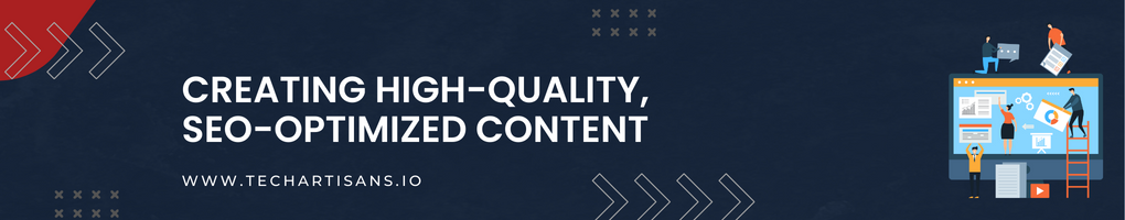 Creating High-Quality, SEO-Optimized Content