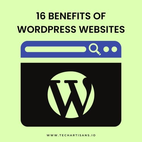 16 Benefits of WordPress Websites