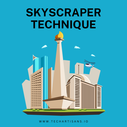 Skyscraper Technique