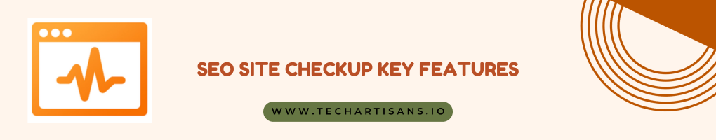 SEO Site Checkup Key Features