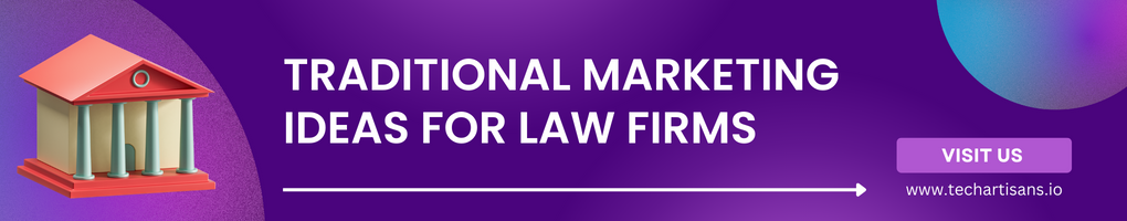 Traditional Marketing Ideas for Law Firms