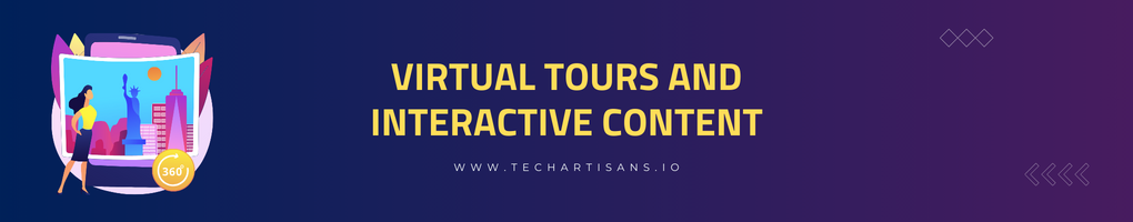 Virtual Tours and Interactive Content