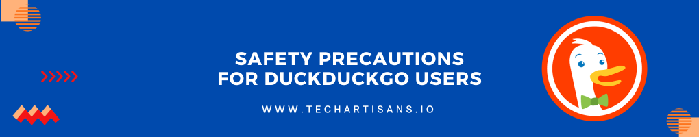 Safety Precautions for DuckDuckGo Users