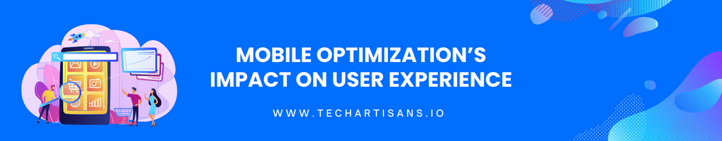 Mobile Optimization's Impact on User Experience
