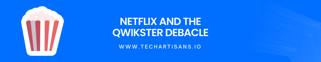 Netflix and the Qwikster Debacle