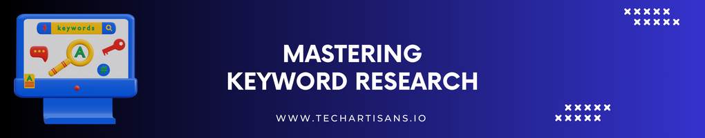 Mastering Keyword Research