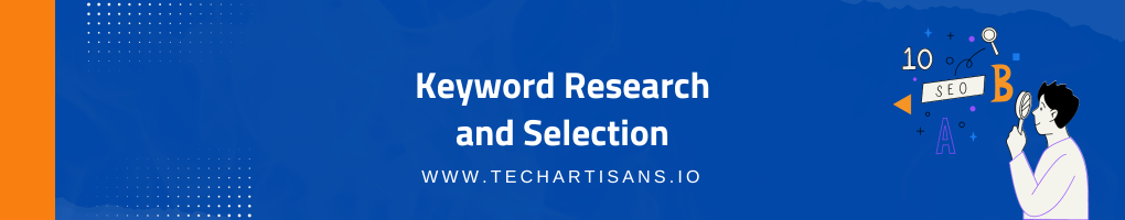Keyword Research and Selection