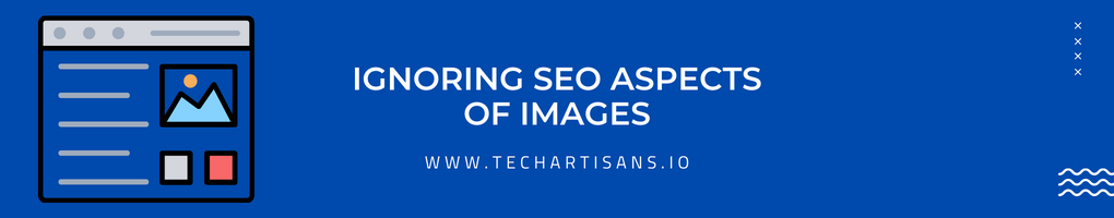 Ignoring SEO Aspects of Images