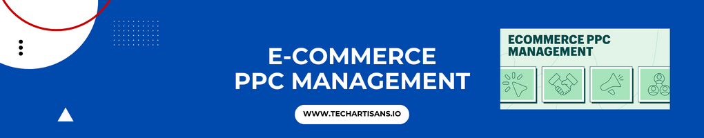 E-commerce PPC Management