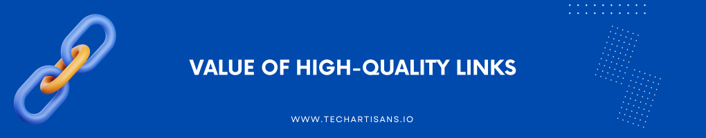 Value of High-Quality Links