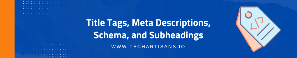 Title Tags, Meta Descriptions, Schema, and Subheadings