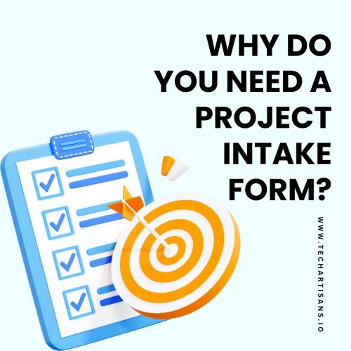 Why Do You Need a Project Intake Form