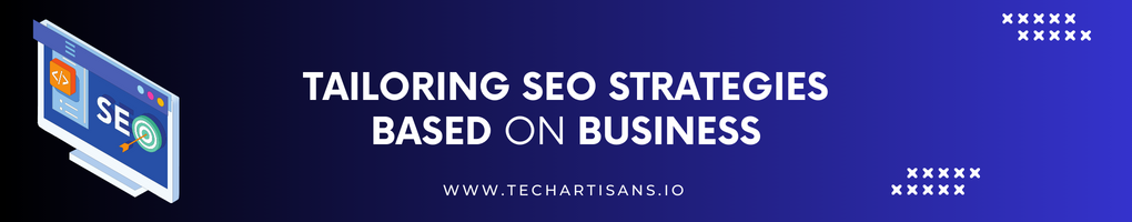 Tailoring SEO Strategies Based on Business Niche and Audience