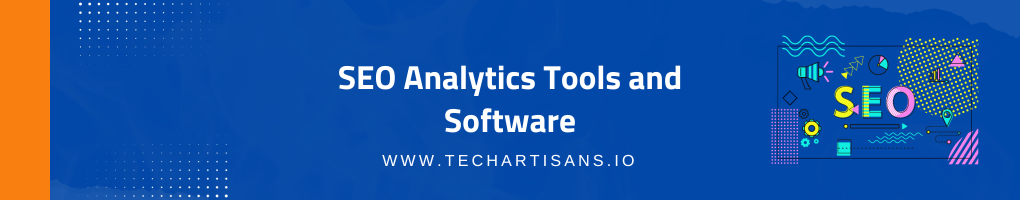 SEO Analytics Tools and Software