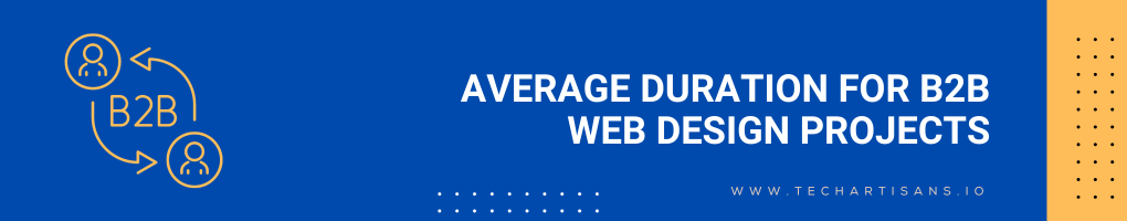 Average Duration For B2B Web Design Projects